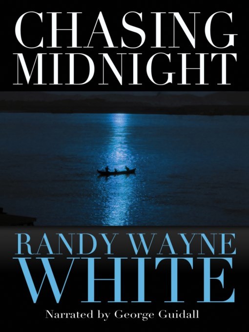 Title details for Chasing Midnight by Randy Wayne White - Wait list